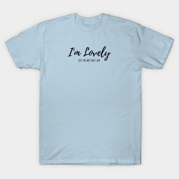 I'm Lovely T-Shirt by Shanti